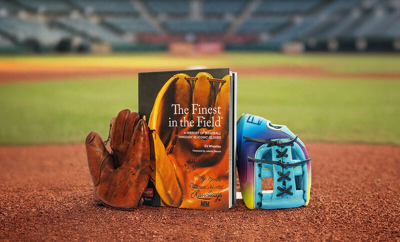 The Finest In The Field&reg; | A History of Baseball Through 50 Iconic Gloves
